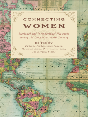 cover image of Connecting Women: National and International Networks during the Long Nineteenth Century